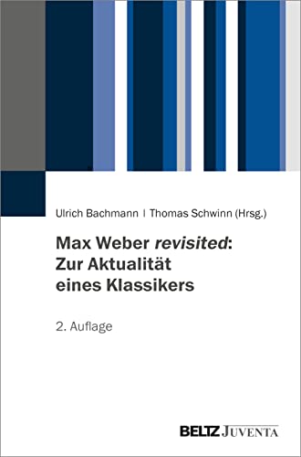 Stock image for Max Weber revisited: Zur Aktualitt eines Klassikers for sale by GreatBookPrices