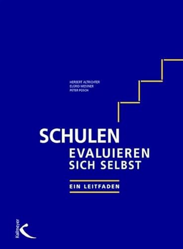 9783780010070: Schulen evaluieren sich selbst: Ein Leitfaden