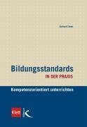 Imagen de archivo de Bildungsstandards in der Praxis. Kompetenzorientiert unterrichten a la venta por medimops