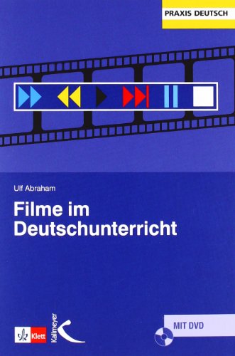 Filme im Deutschunterricht. (= Reihe Praxis Deutsch, Zeitschrift für Deutschunterricht). - Abraham, Ulf