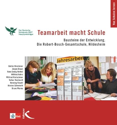 Teamarbeit macht Schule : Bausteine der Entwicklung ; die Robert-Bosch-Gesamtschule, Hildesheim ; Von Schulen lernen - Binsteiner, Günter und Stefan Hellriegel