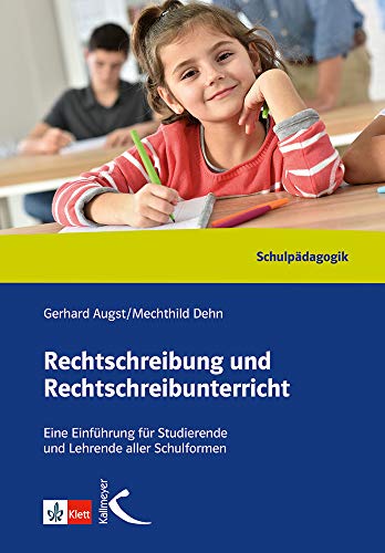 9783780010247: Rechtschreibung und Rechtschreibunterricht. Handbuch: Knnen - Lehren - Lernen. Eine Einfhrung fr Studierende und Lehrende aller Schulformen