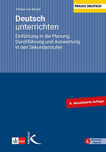 Beispielbild fr Deutsch unterrichten. Einfhrung in die Planung, Durchfhrung und Auswertung in den Sekundarstufen zum Verkauf von medimops