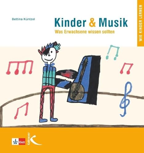 Kinder & Musik (Kinder und Musik) - Bettina Künzel