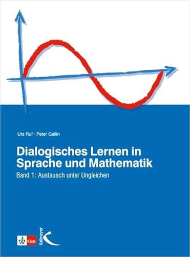 Beispielbild fr Dialogisches Lernen in Sprache und Mathematik, 2 Bde., Bd.1, Austausch unter Ungleichen: Austausch unter Ungleichen. Grundzge einer interaktiven und fcherbergreifenden Didaktik zum Verkauf von medimops