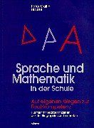 Stock image for Sprache und Mathematik in der Schule. Auf eigenen Wegen zur Fachkompetenz. for sale by BuchZeichen-Versandhandel