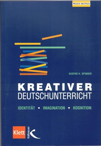 9783780020406: Kreativer Deutschunterricht. Identitt - Imagination - Kognition.