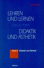 Lehren und Lernen zwischen Didaktik und Ã„sthetik, 3 Bde., Bd.3, Didaktik und Ã„sthetik (9783780041920) by Otto, Gunter