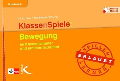 Beispielbild fr KlassenSpiele: Bewegung: im Klassenzimmer und auf dem Schulhof zum Verkauf von medimops