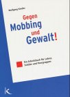 Stock image for Gegen Mobbing und Gewalt. for sale by Ammareal