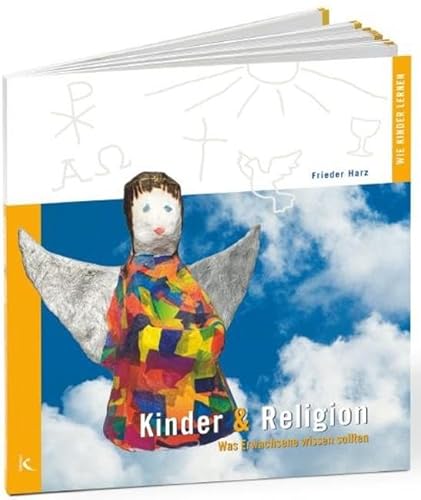 Beispielbild fr Kinder und Religion: Was Erwachsene wissen sollten zum Verkauf von medimops