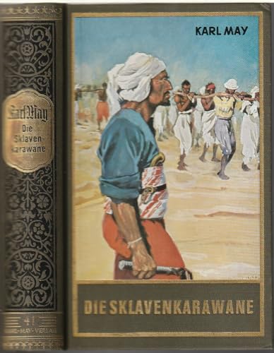 Die Sklavenkarawane - Erzählung aus dem Sudan. - May, Karl