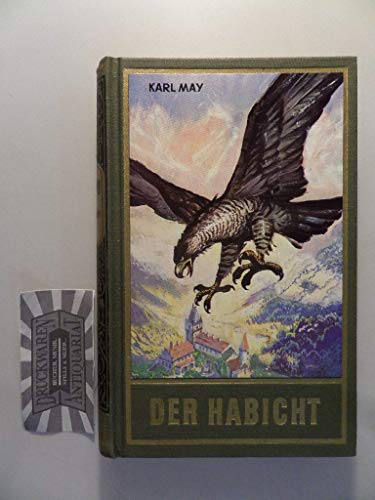 Gesammelte Werke, Bd.73, Der Habicht (9783780200730) by Karl May