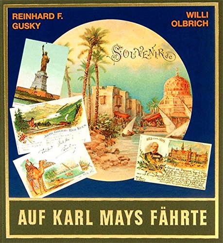 Beispielbild fr Auf Karl Mays Fhrte. zum Verkauf von Ammareal
