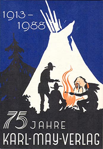 Beispielbild fr 75 Jahre Verlagsarbeit fr Karl May und sein Werk. 1913 - 1988, zum Verkauf von Grammat Antiquariat