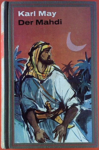 Der Mahdi: ReiseerzaÌˆhlung (His Karl-May-Bestseller) (German Edition) (9783780203175) by May, Karl Friedrich