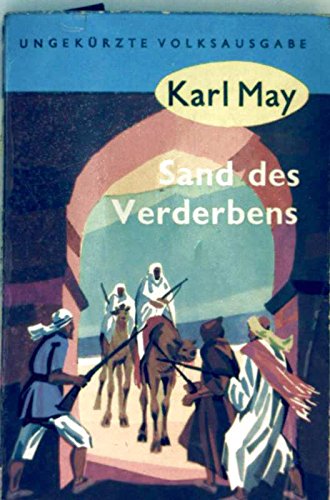 Beispielbild fr Sand des Verderbens - Band 10 - Reiseerzhlung zum Verkauf von Versandantiquariat Felix Mcke