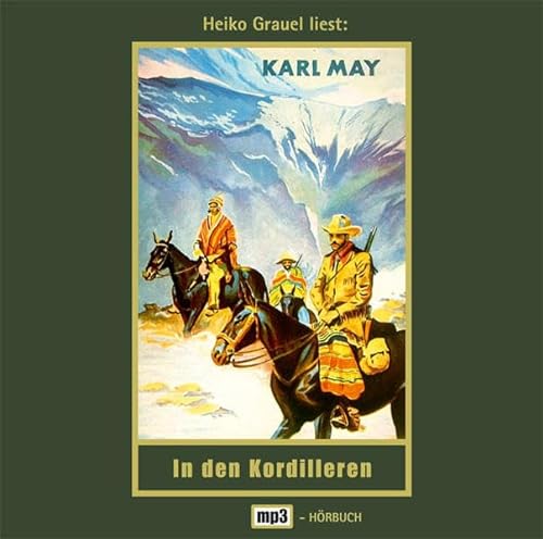 In den Kordilleren. MP3-CD (9783780207135) by May, Karl