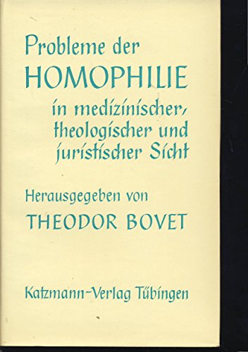 9783780502209: Probleme der Homophilie in medizinischer, theologischer und juristischer Sicht.