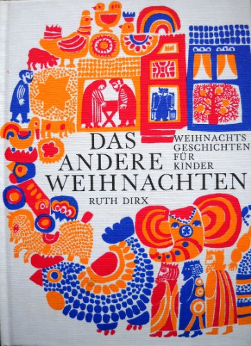 Beispielbild fr Das andere Weihnachten. Weihnachtsgeschichten fr Kinder zum Verkauf von Versandantiquariat Felix Mcke