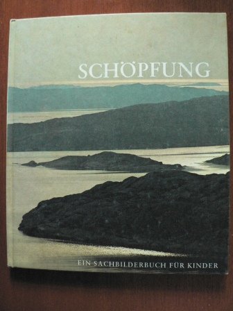 Stock image for Von der Schpfung. Ein Sachbilderbuch fr Kinder for sale by Versandantiquariat Felix Mcke