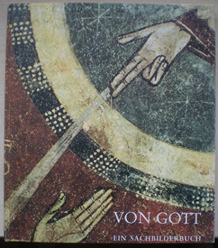 Stock image for Von Gott - ein Sachbilderbuch for sale by Remagener Bcherkrippe