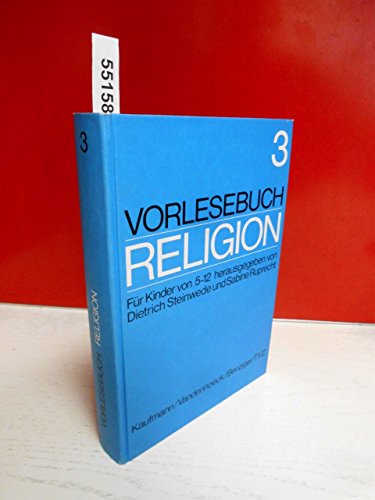 Vorlesebuch Religion 1. Für Kinder von 5 bis 12. - Steinwede, Dietrich/ Ruprecht, Sabine