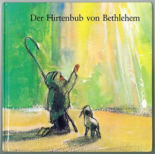 Beispielbild fr Der Hirtenbub aus Bethlehem zum Verkauf von Versandantiquariat Felix Mcke