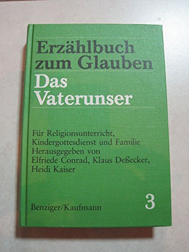 Stock image for Erzhlbuch zum Glauben, Bd.3 : Das Vaterunser for sale by medimops