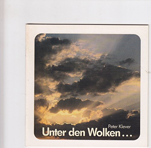 Unter den Wolken.