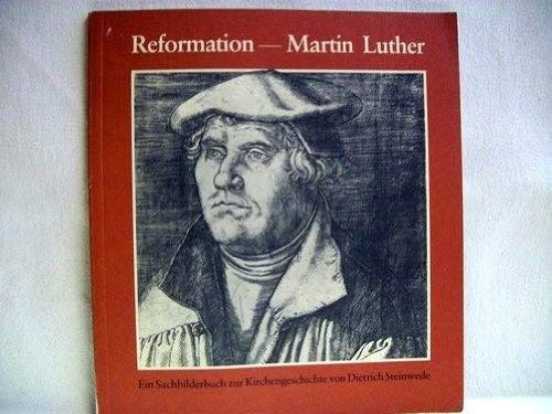 Stock image for Reformation - Martin Luther: Ein Sachbilderbuch zur Kirchengeschichte for sale by Versandantiquariat Felix Mcke