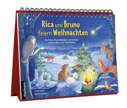 9783780608826: Rica und Bruno feiern Weihnachten: Ein Folien-Adventskalender zum Vorlesen und Gestalten eines Fensterbildes