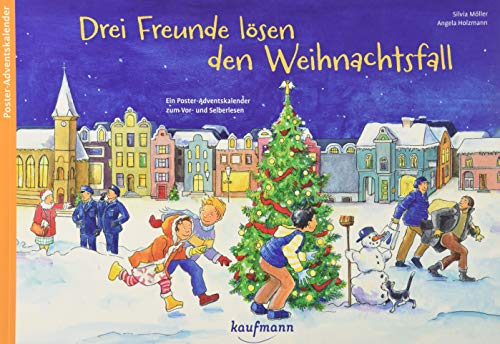 Stock image for Drei Freunde lsen den Weihnachtsfall: Ein Poster-Adventskalender zum Vor- und Selberlesen for sale by Revaluation Books