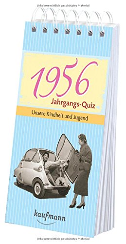Stock image for Jahrgangs-Quiz 1956: Unsere Kindheit und Jugend for sale by medimops