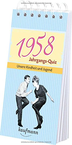 Stock image for Jahrgangs-Quiz 1958. Unsere Kindheit und Jugend for sale by medimops