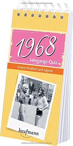 Jahrgangs-Quiz 1968 Unsere Kindheit und Jugend