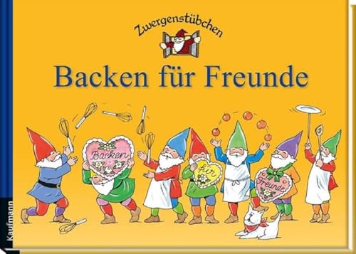 Beispielbild fr Zwergenstbchen Backen fr Freunde -Language: german zum Verkauf von GreatBookPrices