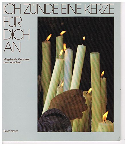 Beispielbild fr Ich znde eine Kerze fr dich an -Language: german zum Verkauf von GreatBookPrices