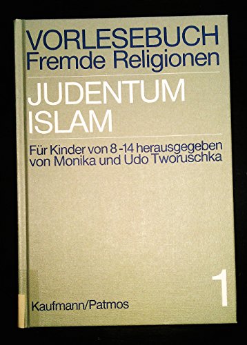 Stock image for Vorlesebuch Fremde Religionen, Bd.1, Judentum, Islam for sale by medimops