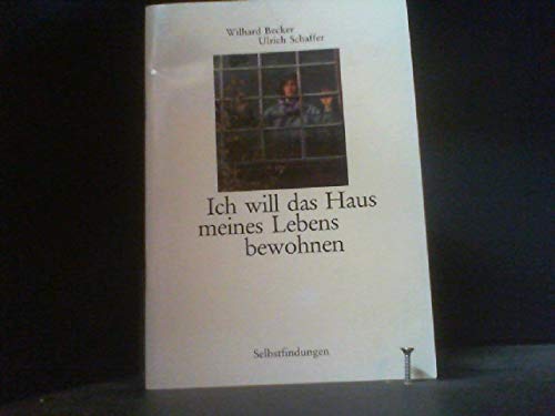 Imagen de archivo de Ich will das Haus meines Lebens bewohnen a la venta por medimops