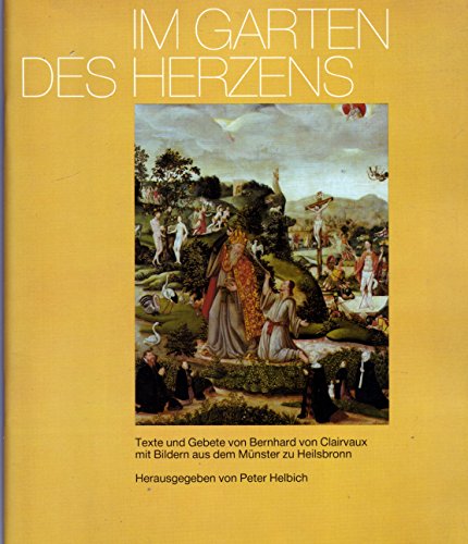 9783780622372: Im Garten des Herzens. Texte und Gebete - Bernhard von Clairvaux
