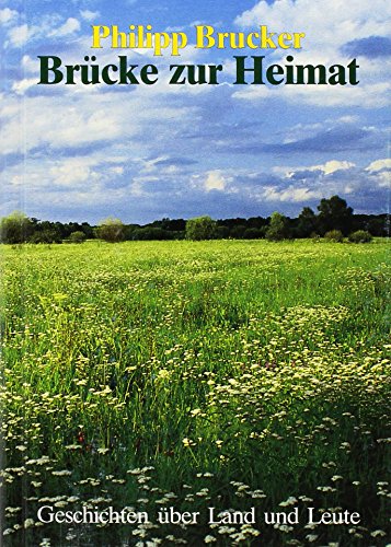 Stock image for Brcke zur Heimat Geschichten ber Land und Leute for sale by Antiquariat Smock