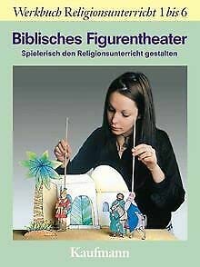 Beispielbild fr Biblisches Figurentheater. Spielerisch den Religionsunterricht gestalten zum Verkauf von medimops