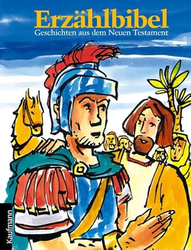Imagen de archivo de Erzhlbibel: Geschichten aus dem Neuen Testament a la venta por medimops