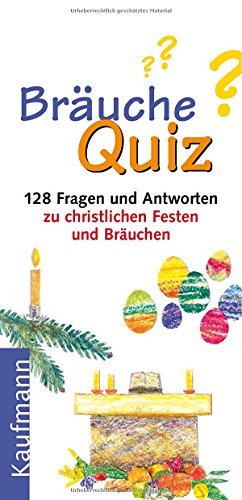 Stock image for Bruche-Quiz. 128 Fragen und Antworten zu christlichen Festen und Bruchen: 120 Fragen und Antworten zu christlichen Festen und Bruchen for sale by medimops