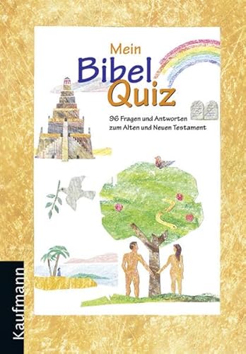 Mein Bibel-Quiz: 96 Fragen und Antworten zum Alten und Neuen Testament - Unknown.