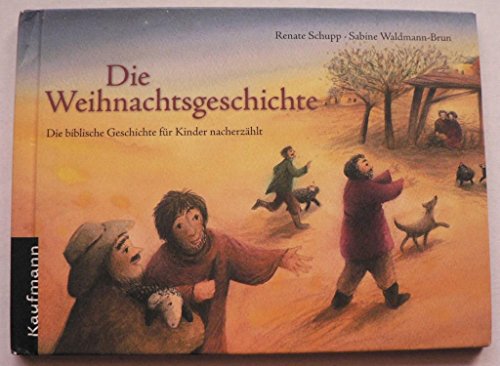 Stock image for Die Weihnachtsgeschichte: Die biblische Geschichte fr Kinder nacherzhlt for sale by medimops