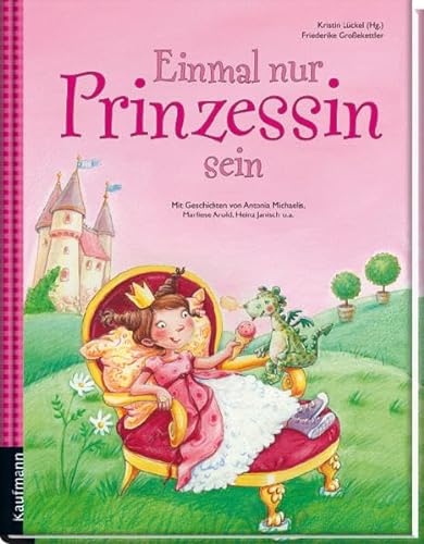 Stock image for Einmal nur Prinzessin sein for sale by medimops