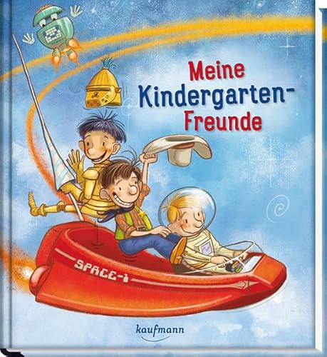 Beispielbild fr Meine Kindergarten-Freunde Abenteuer im Weltall, beim Fuball, mit Piraten, . zum Verkauf von Buchpark