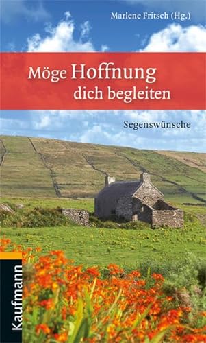 Stock image for Mge Hoffnung dich begleiten: Segenswnsche for sale by medimops